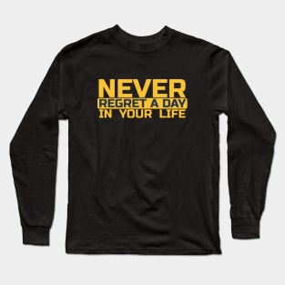 Never Regret Long Sleeve T-Shirt